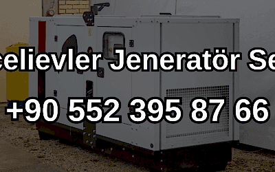 Bahçelievler Jeneratör Servisi ve Satışı