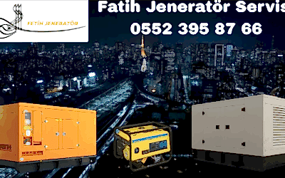 Fatih Jeneratör Servisi Ve Satışı